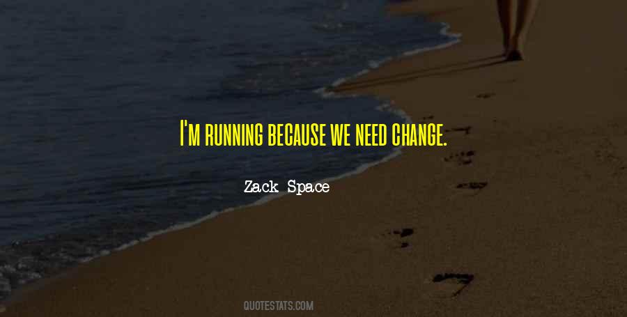 Zack Space Quotes #1002195