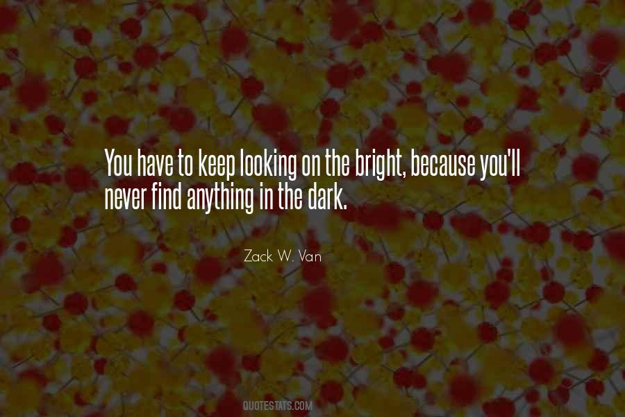 Zack W. Van Quotes #384464