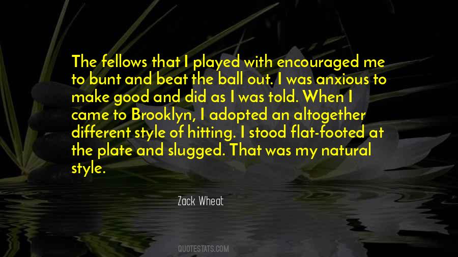 Zack Wheat Quotes #605523