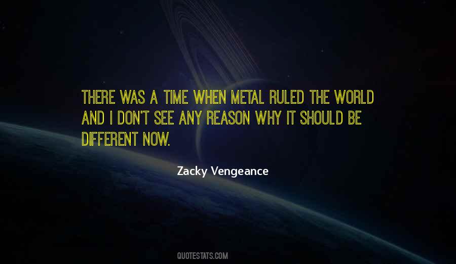 Zacky Vengeance Quotes #1807433