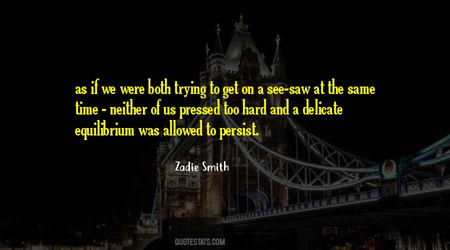 Zadie Smith Quotes #663577