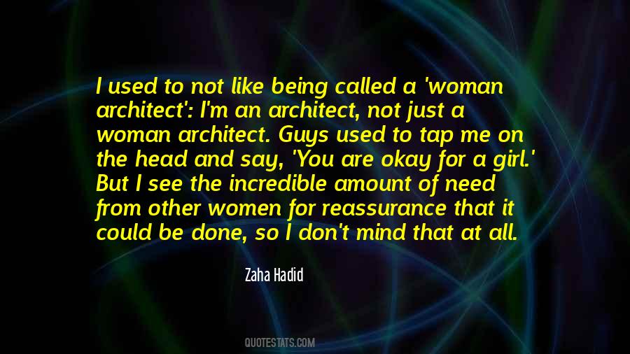 Zaha Hadid Quotes #1538900