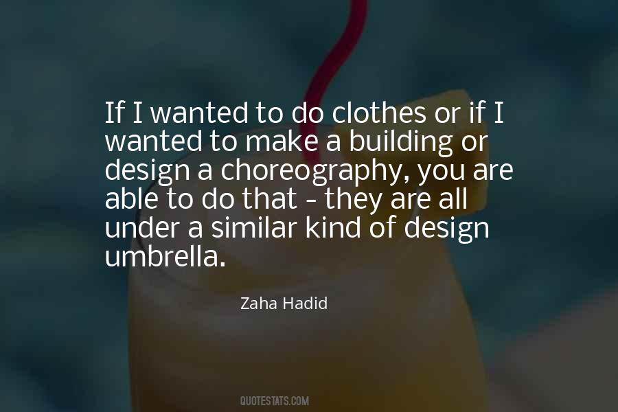 Zaha Hadid Quotes #209503