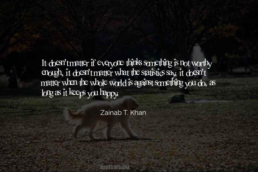 Zainab T. Khan Quotes #35241