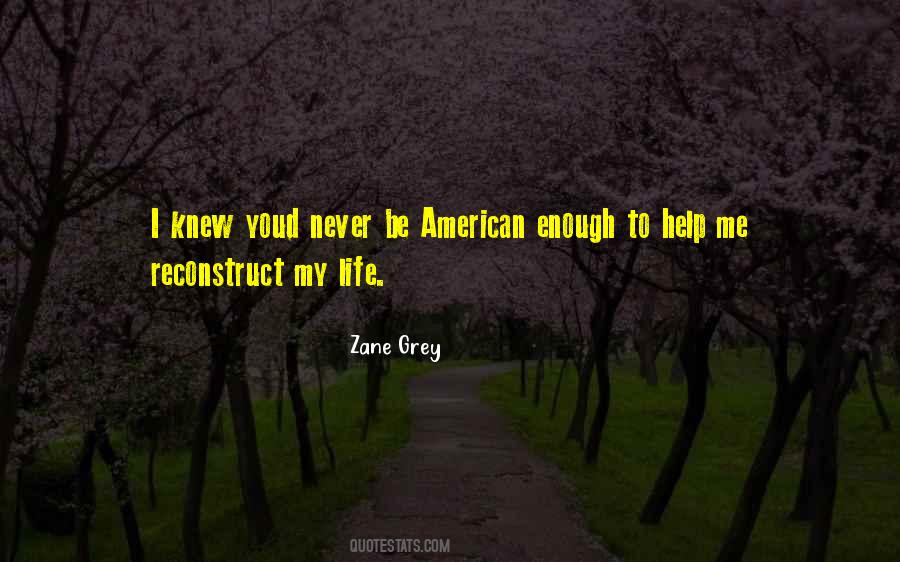 Zane Grey Quotes #1097591