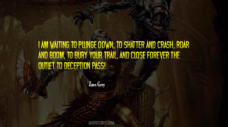 Zane Grey Quotes #1456477