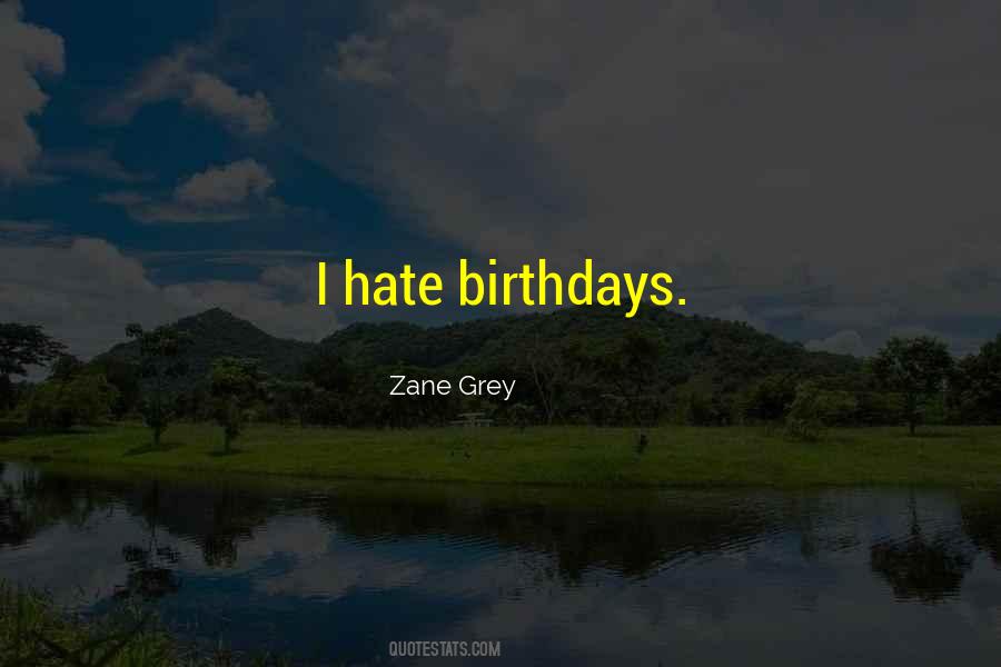 Zane Grey Quotes #1666253
