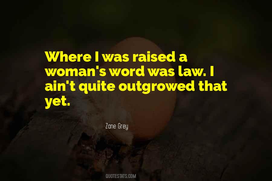 Zane Grey Quotes #1728849