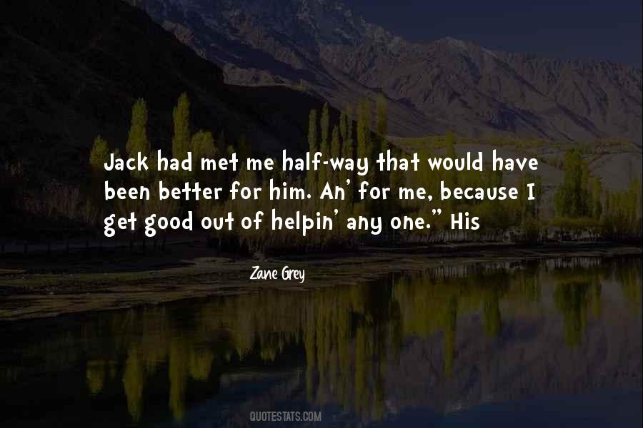 Zane Grey Quotes #1831622