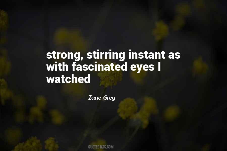 Zane Grey Quotes #26906