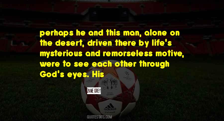 Zane Grey Quotes #392473