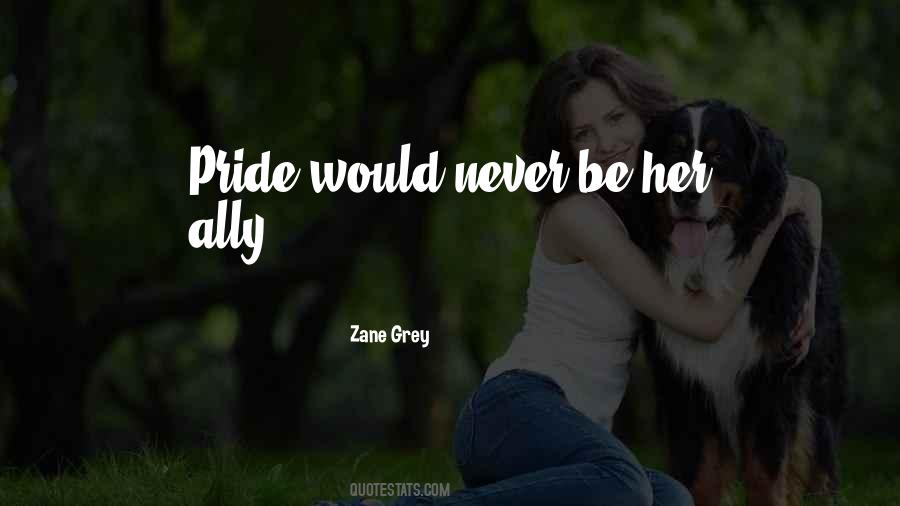 Zane Grey Quotes #408500