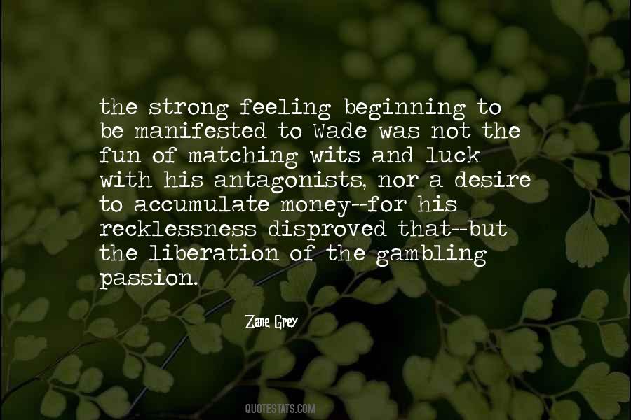 Zane Grey Quotes #620594