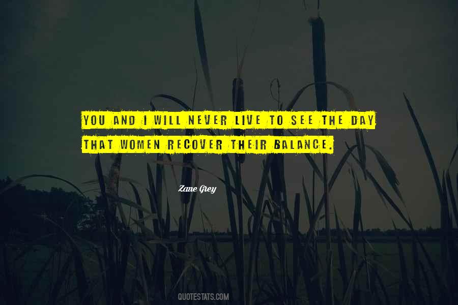 Zane Grey Quotes #93113