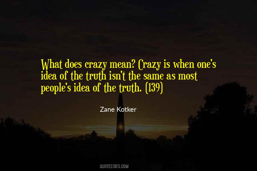 Zane Kotker Quotes #1278824