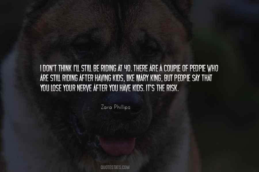 Zara Phillips Quotes #828334