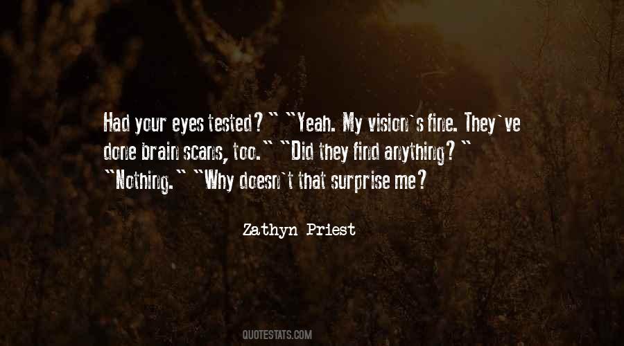 Zathyn Priest Quotes #1605334