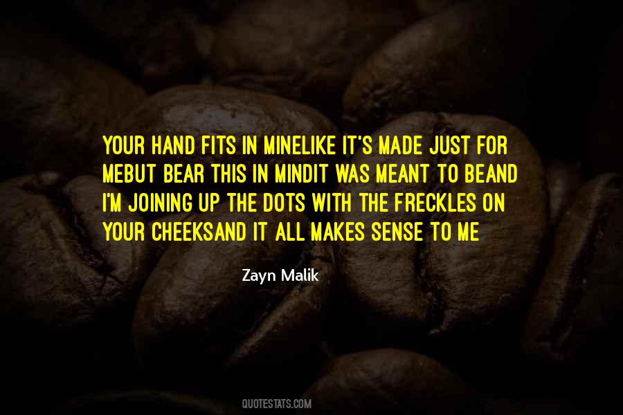 Zayn Malik Quotes #1749973