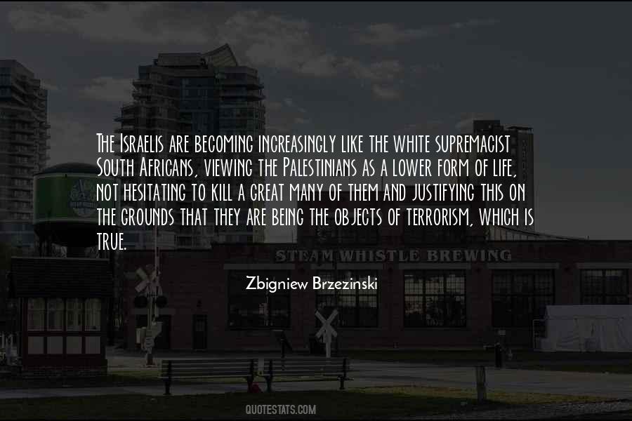Zbigniew Brzezinski Quotes #1797093