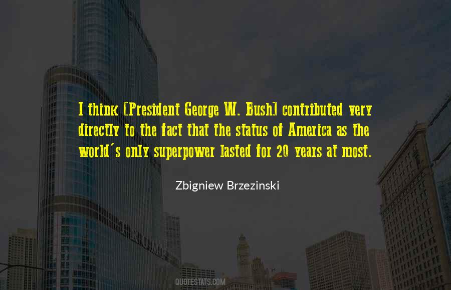Zbigniew Brzezinski Quotes #725478