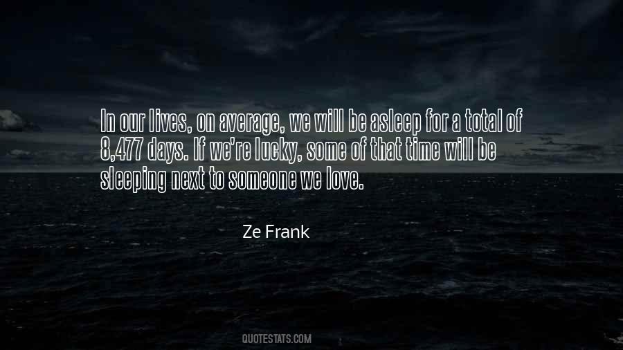 Ze Frank Quotes #1734186