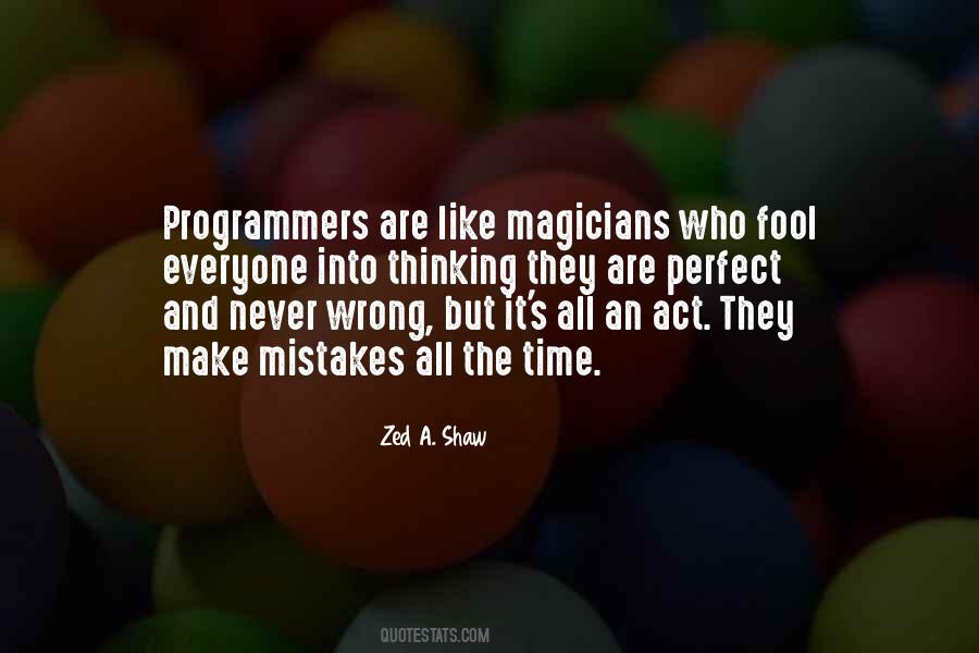 Zed A. Shaw Quotes #562041 Zed A. Shaw Quotes #562041