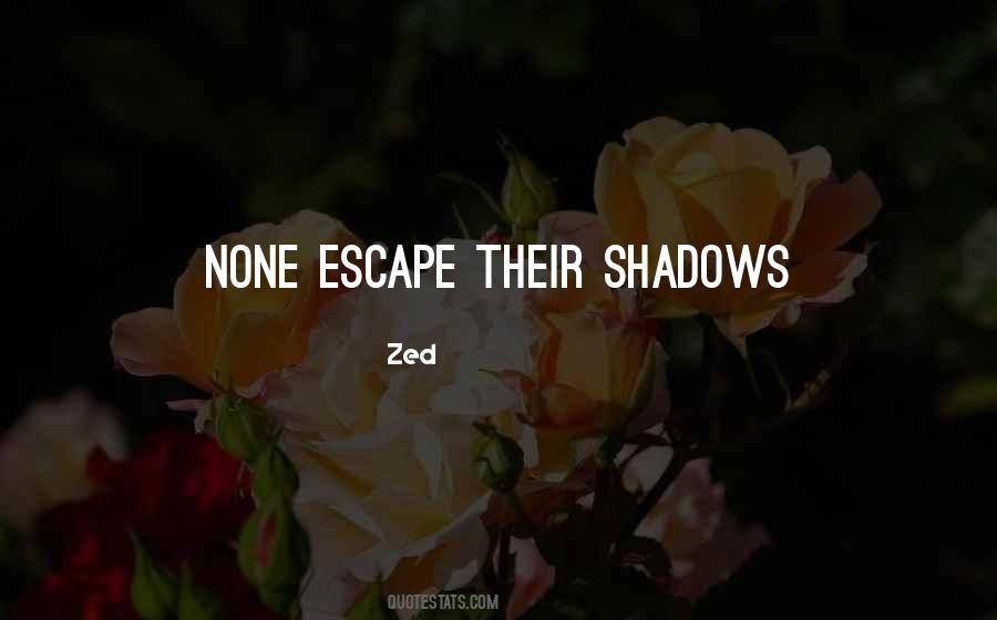 Zed Quotes #1446446 Zed Quotes #1446446