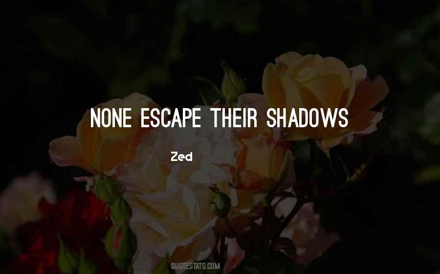 Zed Quotes #1446446