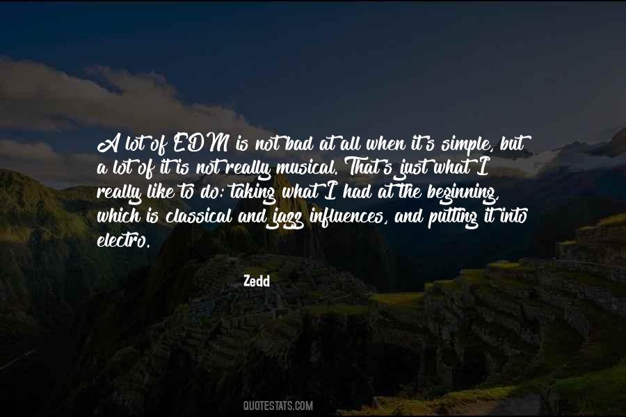 Zedd Quotes #1487991