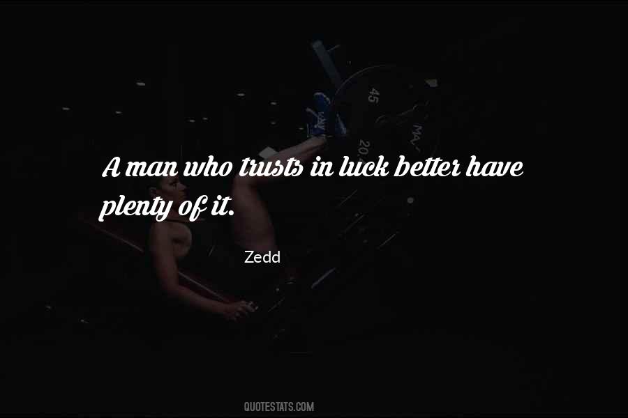 Zedd Quotes #1620635