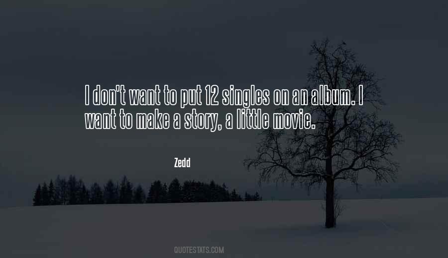 Zedd Quotes #382679