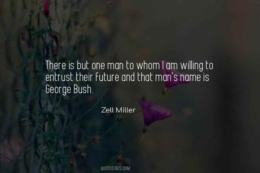 Zell Miller Quotes #1364556