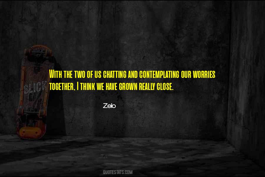 Zelo Quotes #275013