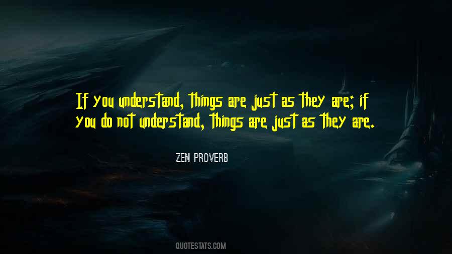Zen Proverb Quotes #1471617 Zen Proverb Quotes #1471617