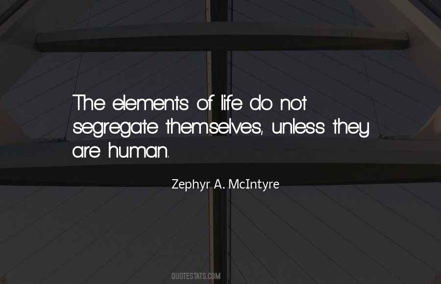 Zephyr A. McIntyre Quotes #535360