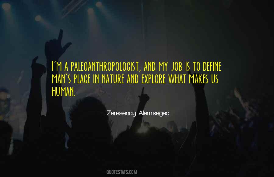 Zeresenay Alemseged Quotes #401362