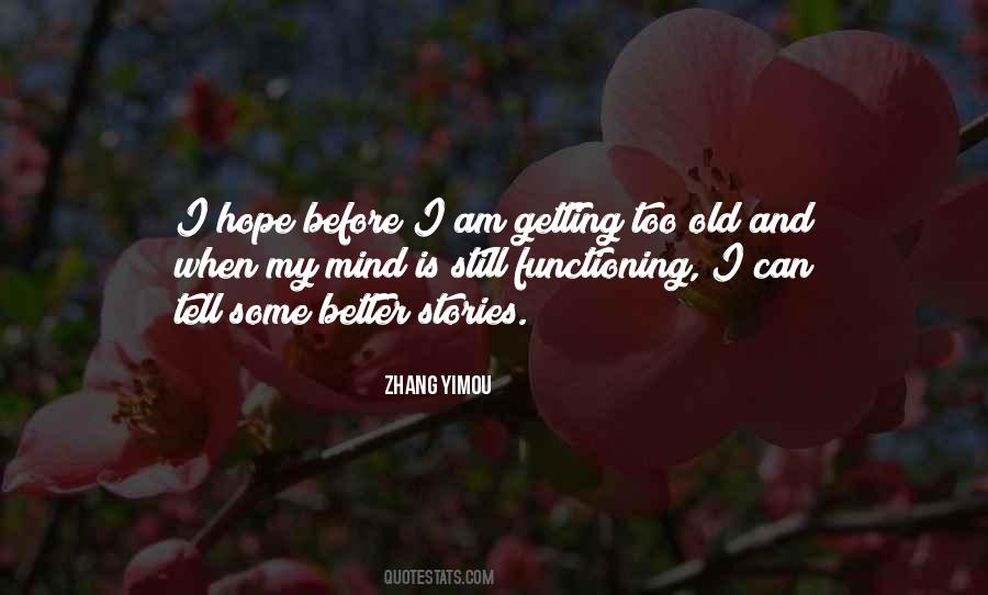 Zhang Yimou Quotes #1846701