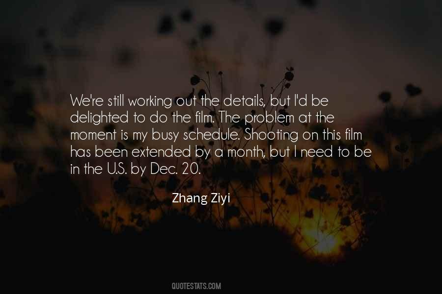 Zhang Ziyi Quotes #1319422