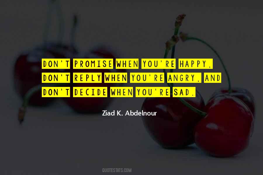 Ziad K. Abdelnour Quotes #718384