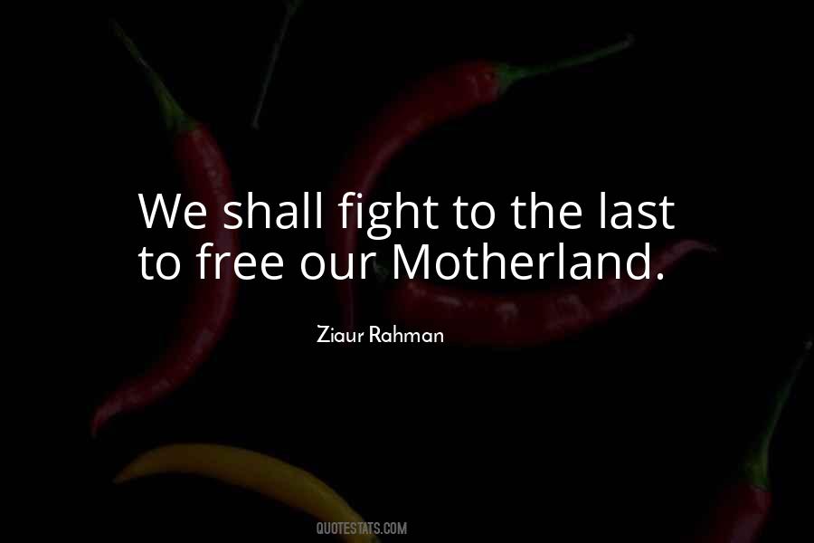 Ziaur Rahman Quotes #674952 Ziaur Rahman Quotes #674952