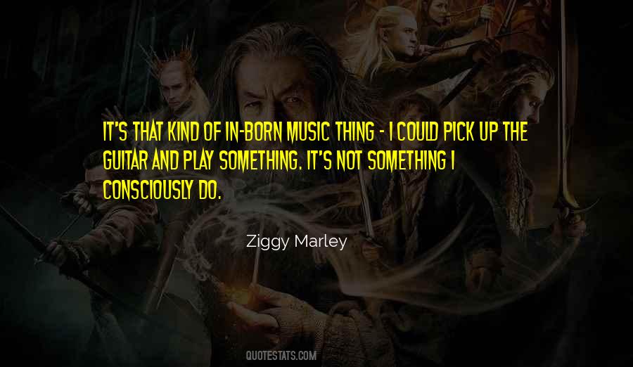 Ziggy Marley Quotes #1280722