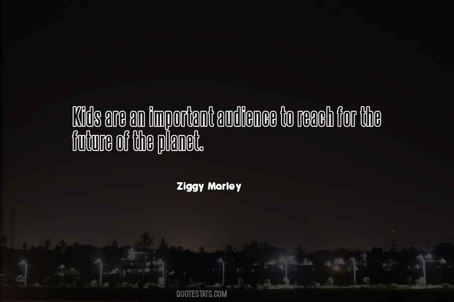 Ziggy Marley Quotes #538843