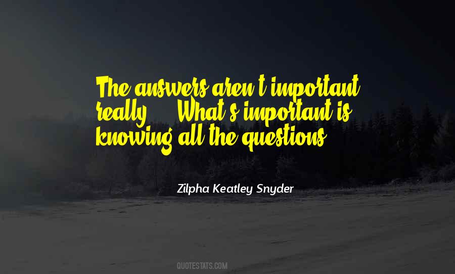 Zilpha Keatley Snyder Quotes #1204377