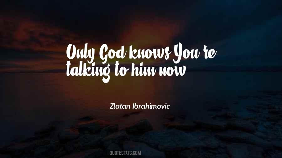 Zlatan Ibrahimovic Quotes #1354426