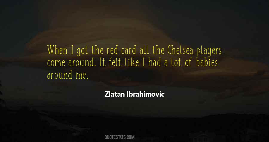 Zlatan Ibrahimovic Quotes #1451611