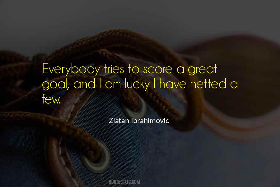 Zlatan Ibrahimovic Quotes #1542109