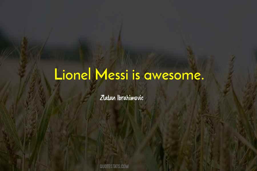 Zlatan Ibrahimovic Quotes #1635203