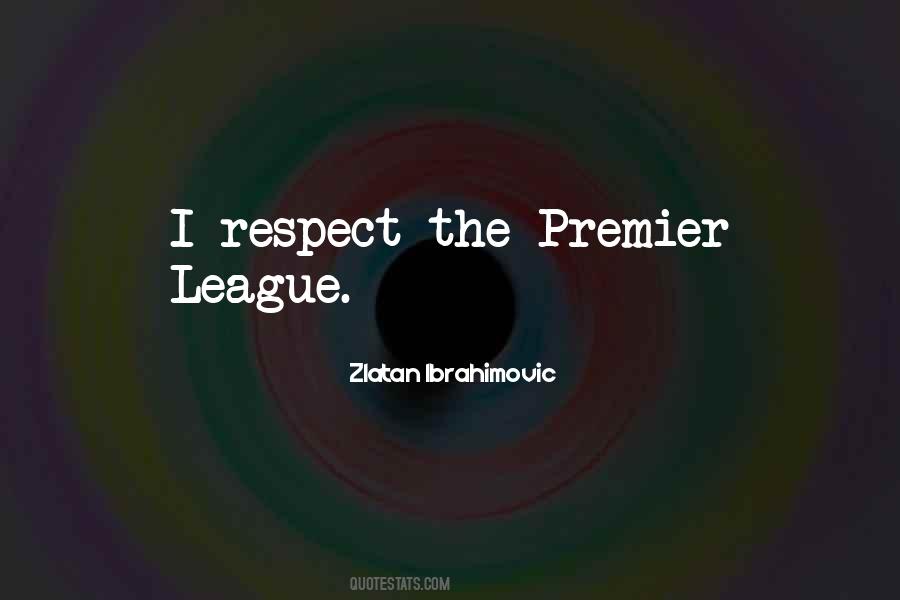 Zlatan Ibrahimovic Quotes #1856112