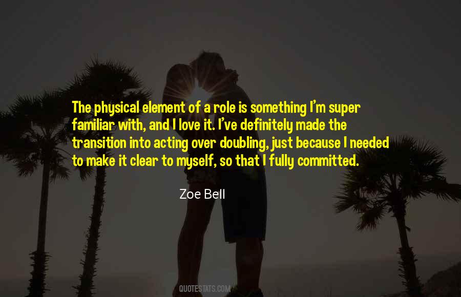 Zoe Bell Quotes #106769