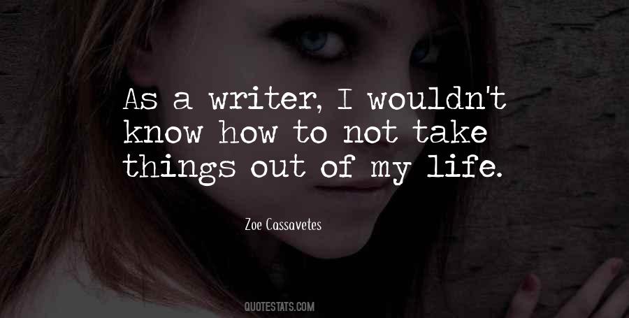 Zoe Cassavetes Quotes #1080021